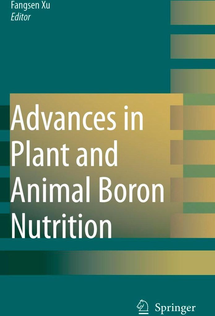 Advances in Plant and Animal Boron Nutrition