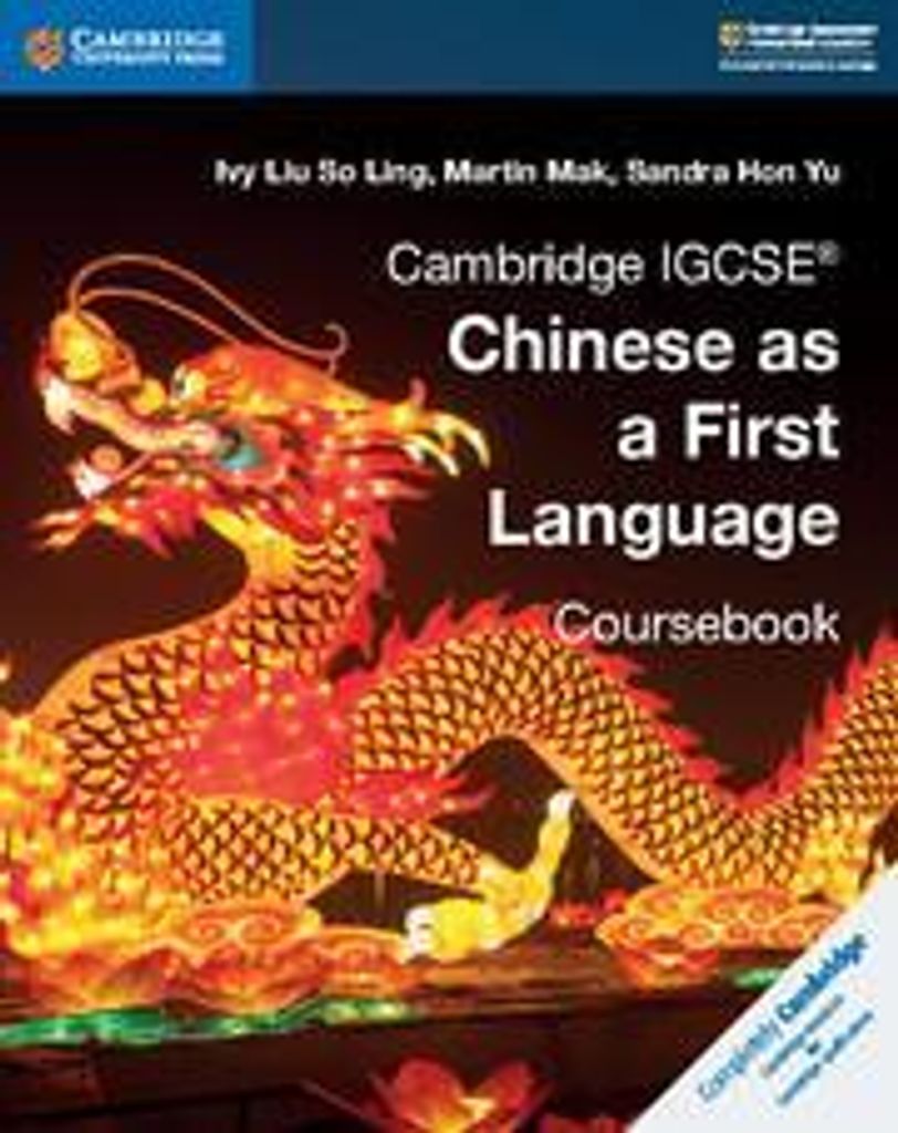 Cambridge IGCSE Chinese as a First Language Coursebook