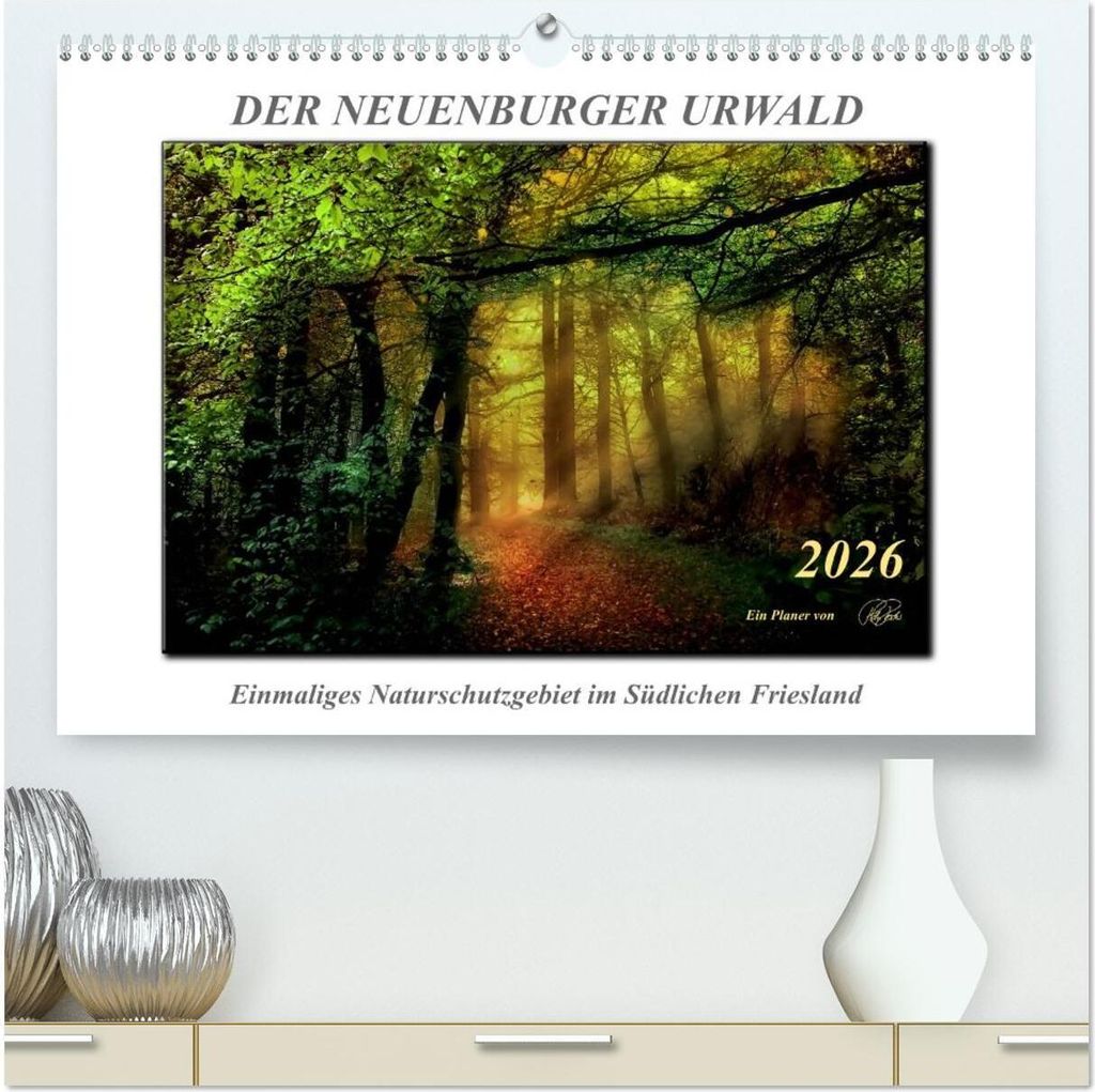 Der Neuenburger Urwald (hochwertiger Premium Wandkalender 2026 DIN A2 quer), Kunstdruck in Hochglanz