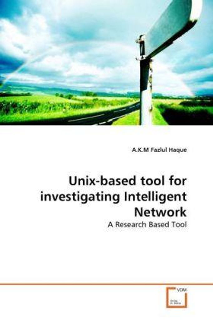 Haque, A: Unix-based tool for investigating Intelligent Netw