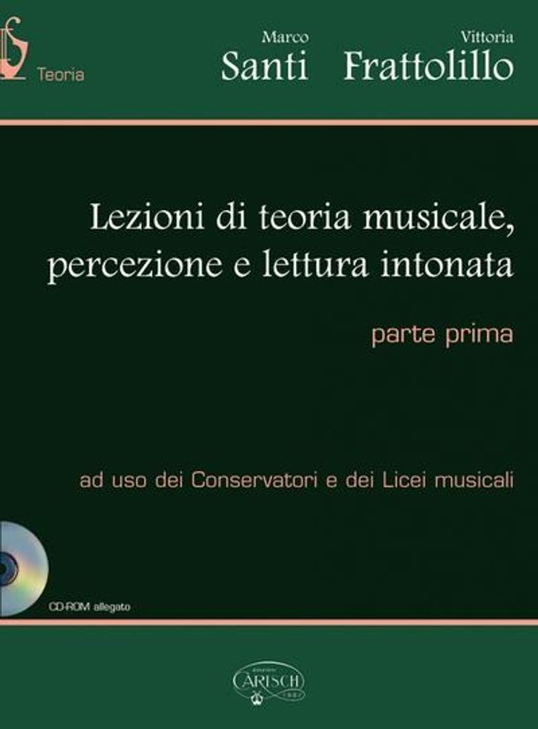 Marco Santi_Vittoria Frattolillo, Lezioni Di Teoria Musicale Vol. 1