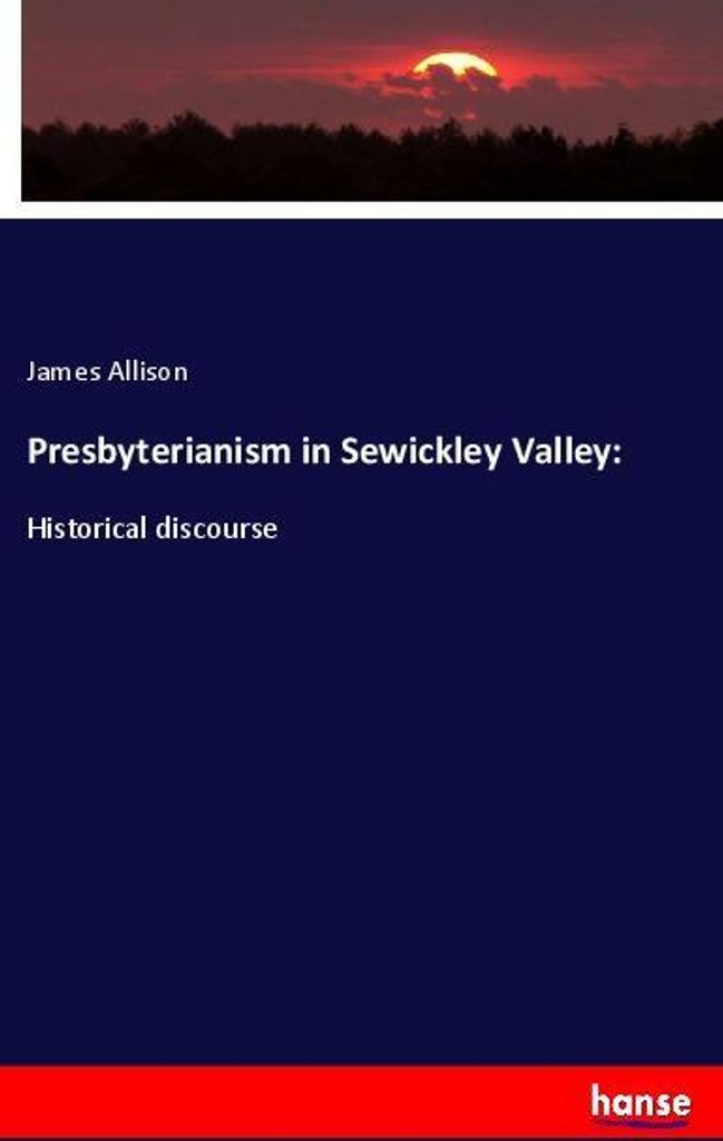 Presbyterianism in Sewickley Valley: