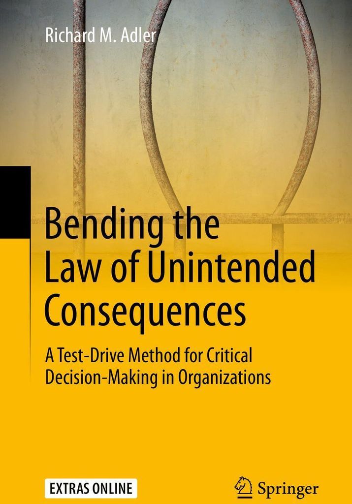 Bending the Law of Unintended Consequences