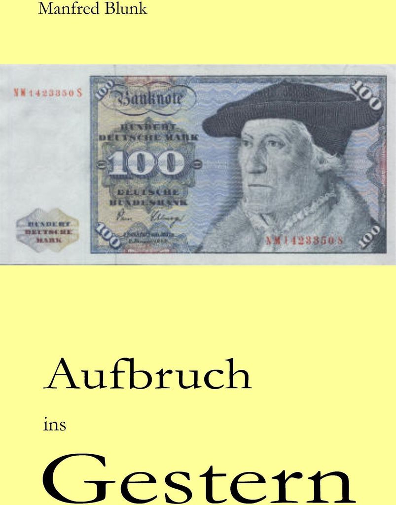 Aufbruch ins Gestern