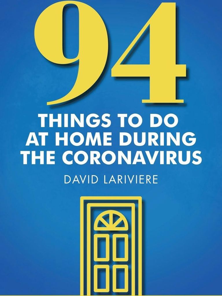 94 Things to Do at Home During the Coronavirus