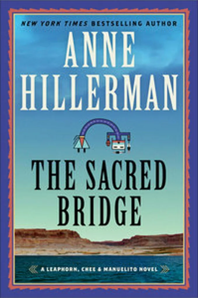 The Sacred Bridge - Roman Policier de Anne Hillerman en Version Reliée