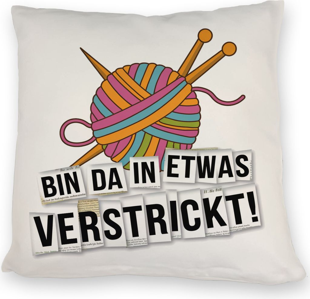 Bin da in etwas verstrickt Kissen mit Wolle und Stricknadeln