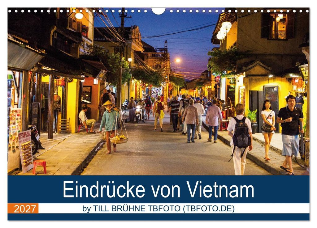Eindrücke von VIETNAM 2027 by Till Brühne 2027 (Wandkalender 2027 DIN A3 quer), CALVENDO Monatskalender