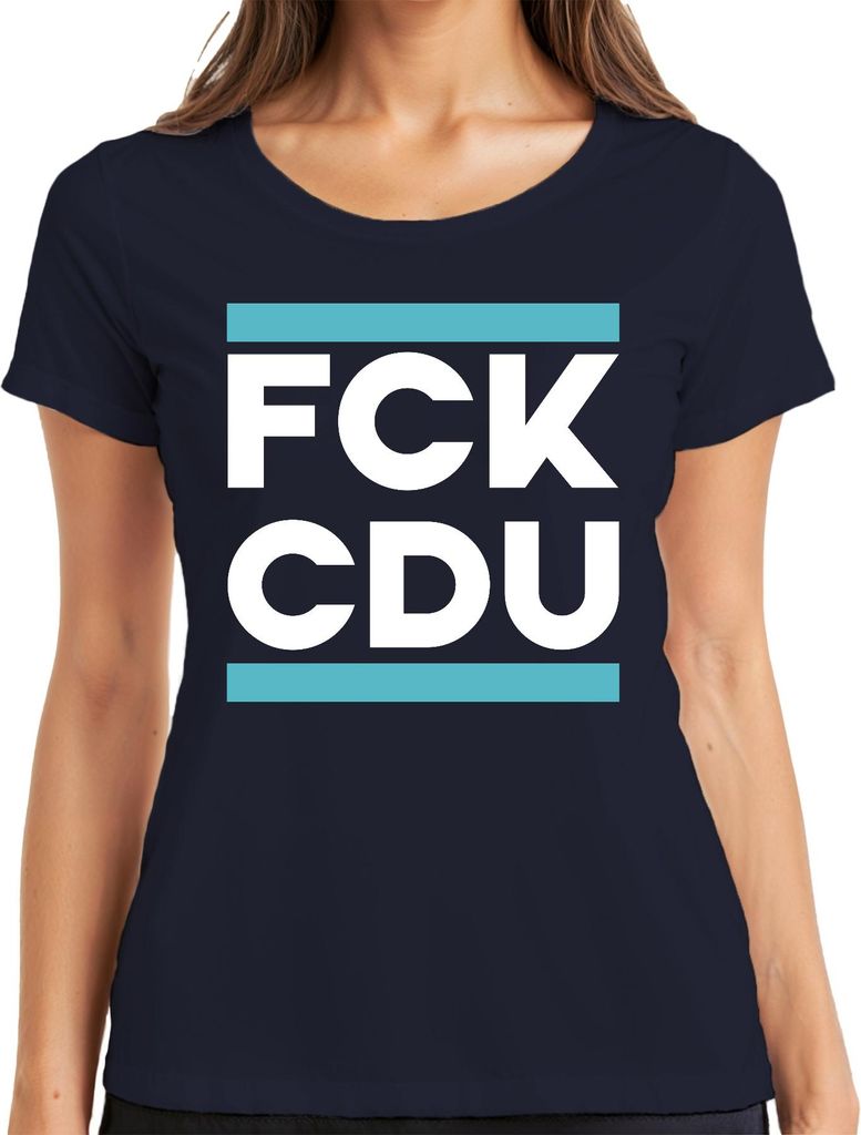 FCK CDU Protest Politik AntiCDU Satire Statement Aktivismus Parodie Damen T-Shirt, Navy, L