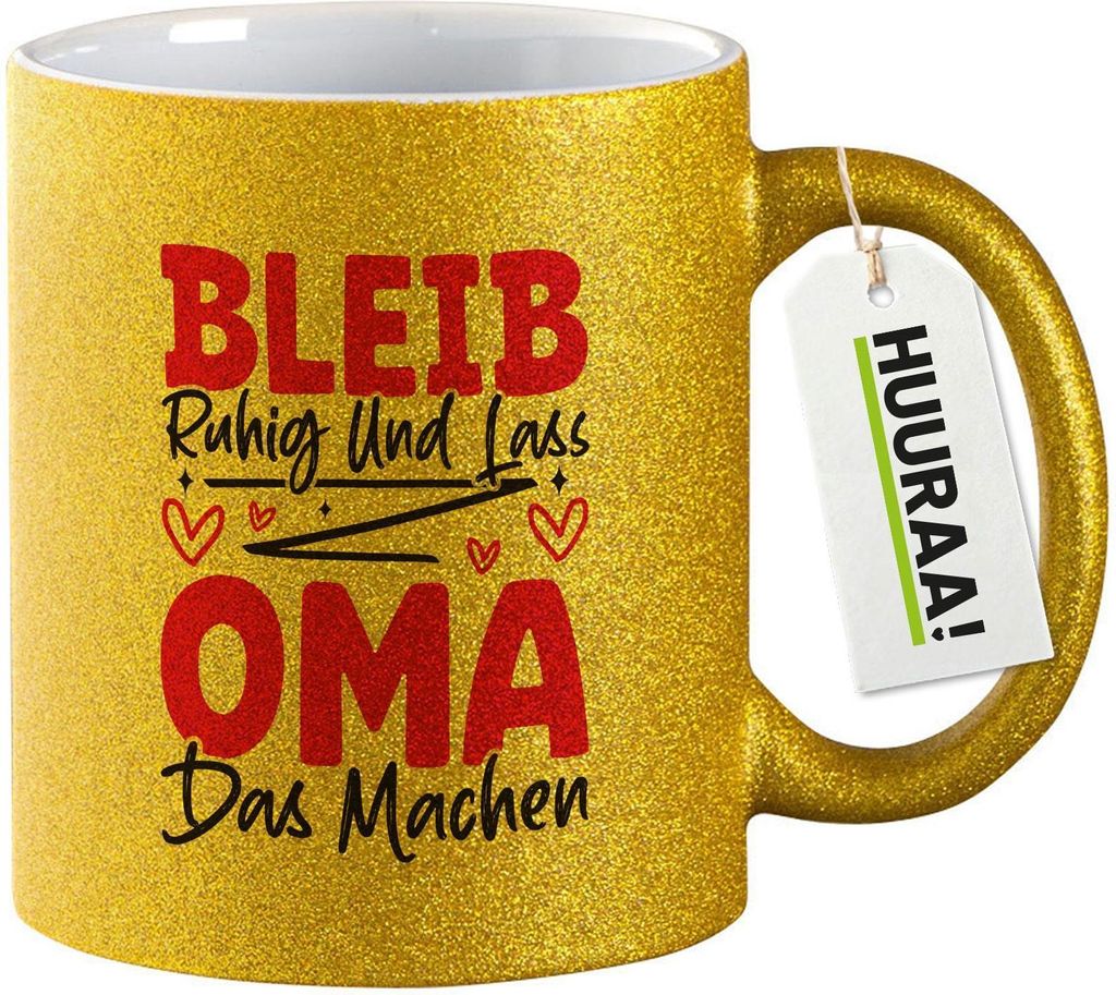 Huuraa Glitzertasse Bleib ruhig und lass Oma das machen 330ml Gold Keramik Kaffeebecher Geschenkidee