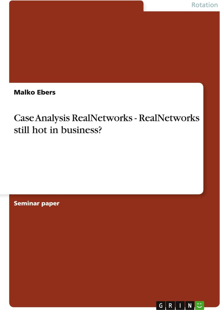 Case Analysis RealNetworks - RealNetworks still hot in business?