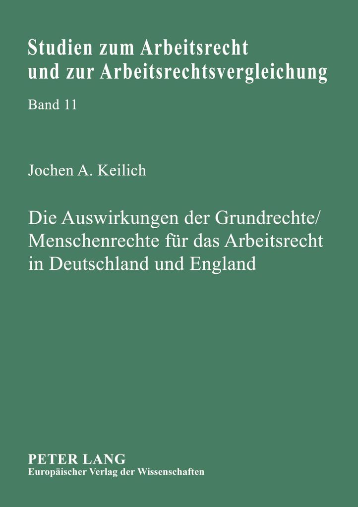 Die Auswirkungen der Grundrechte / Menschenrechte für das Arbeitsrecht in Deutschland und England