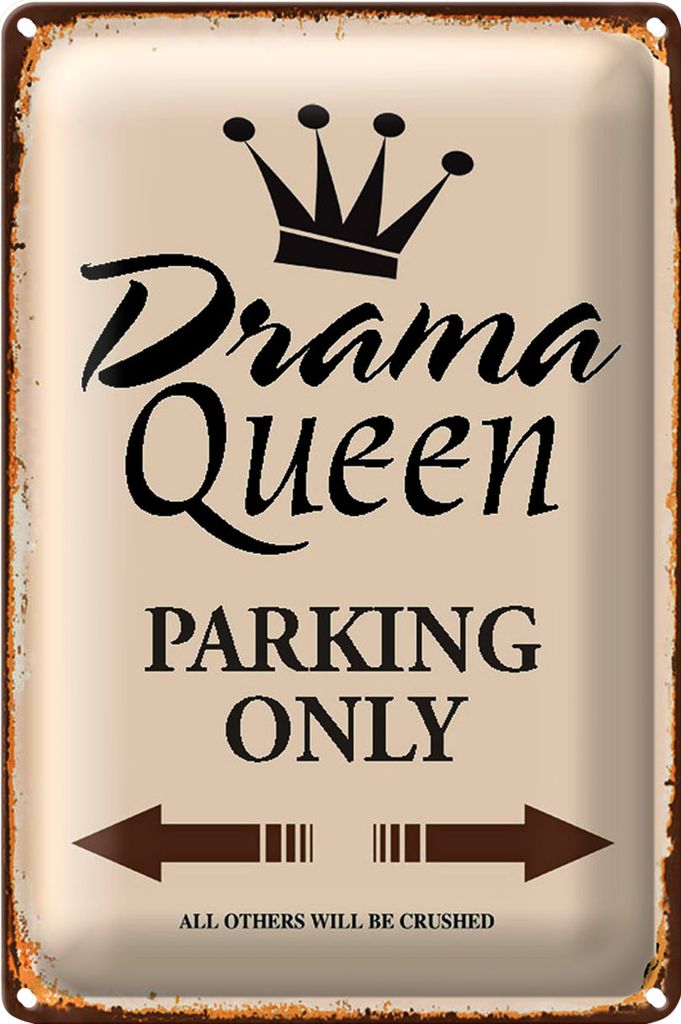 Blechschild Spruch 18x12cm Drama Queen parking only