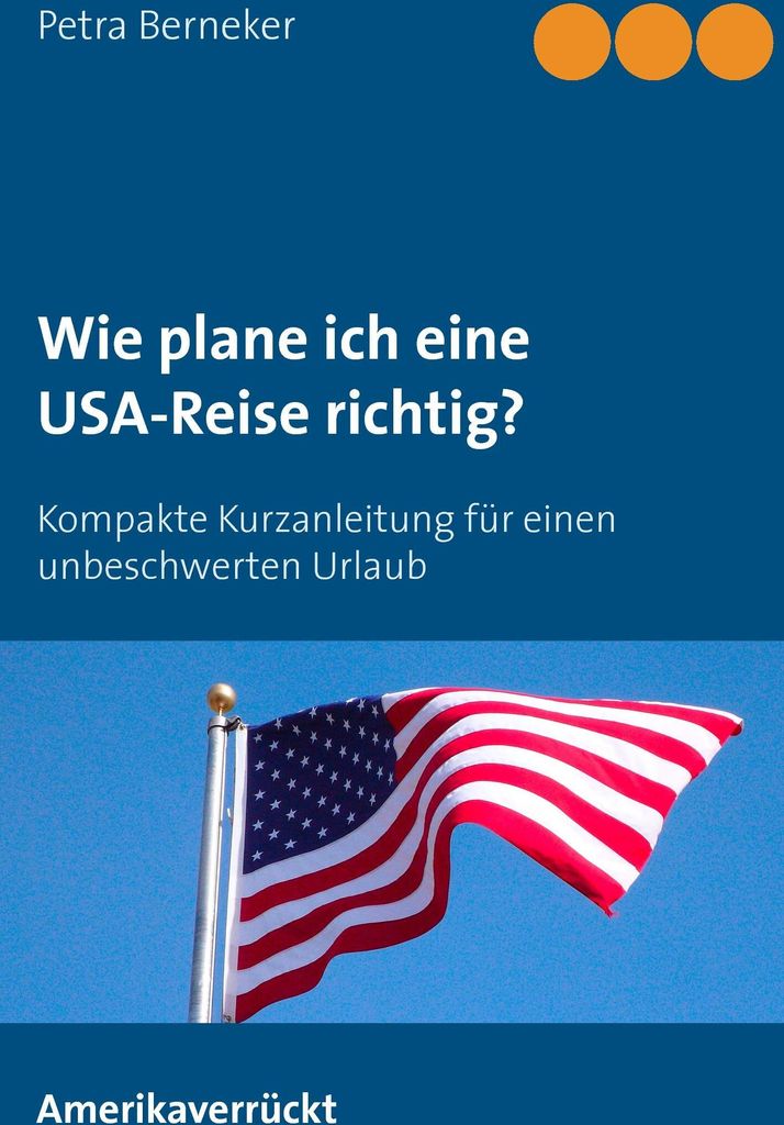Wie plane ich eine USA-Reise richtig?
