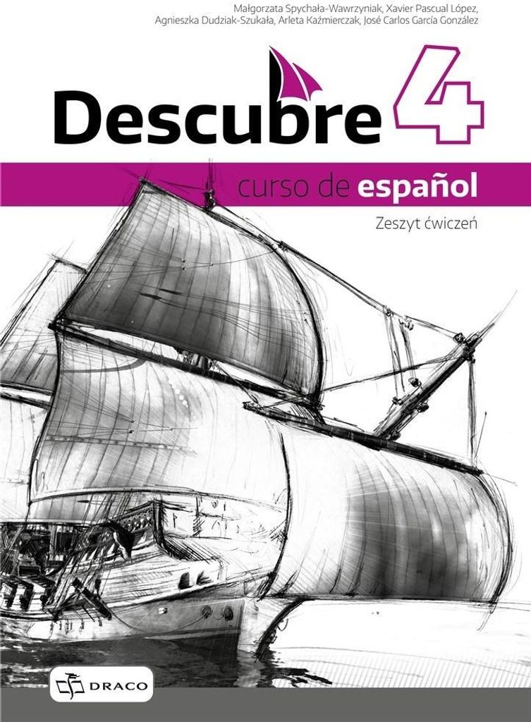 Draco Descubre 4: Zeszyt Ćwiczeń - Hiszpański B1 - Szkoła Średnia