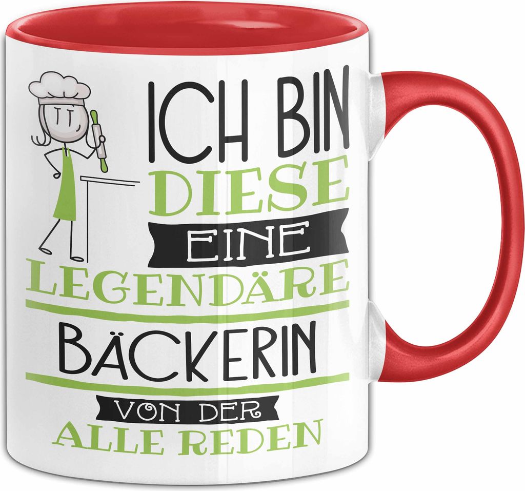 Bäckerin Tasse Geschenk Ich Bin Diese Eine Legendäre Bäckerin Von Der Alle Reden Geschenkidee Geburtstag Weihnachten (Rot)