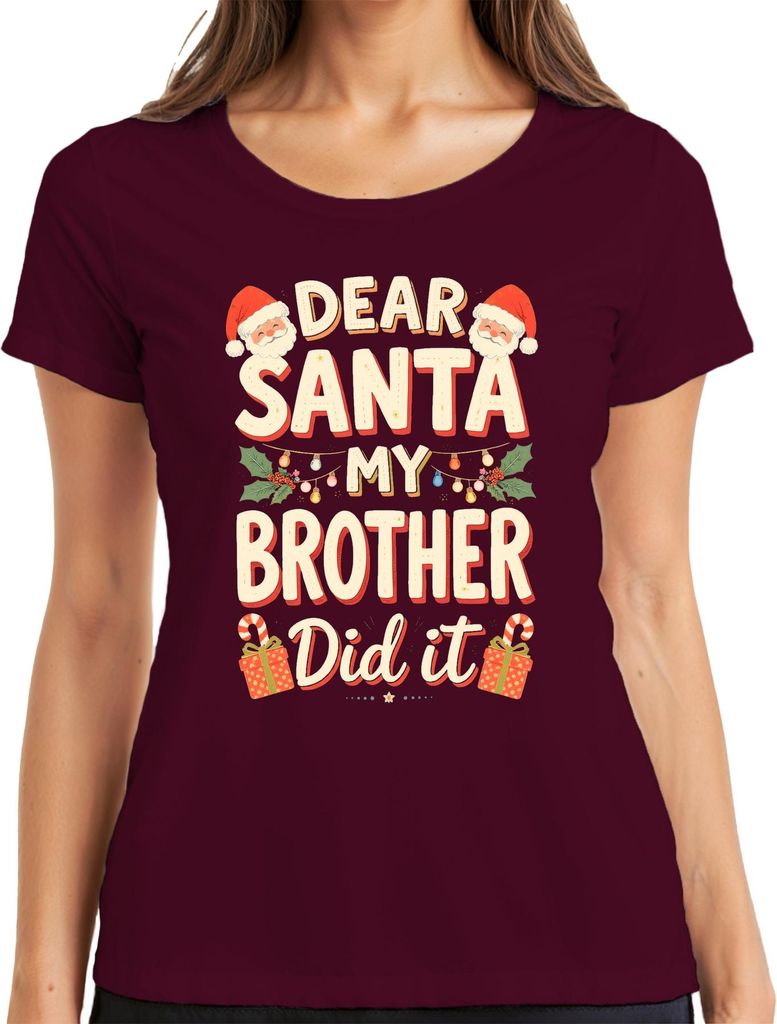 Dear Santa My Brother Weihnachtsgeschenk Lustig Weihnachten Humor Damen T-Shirt, Burgundy, S