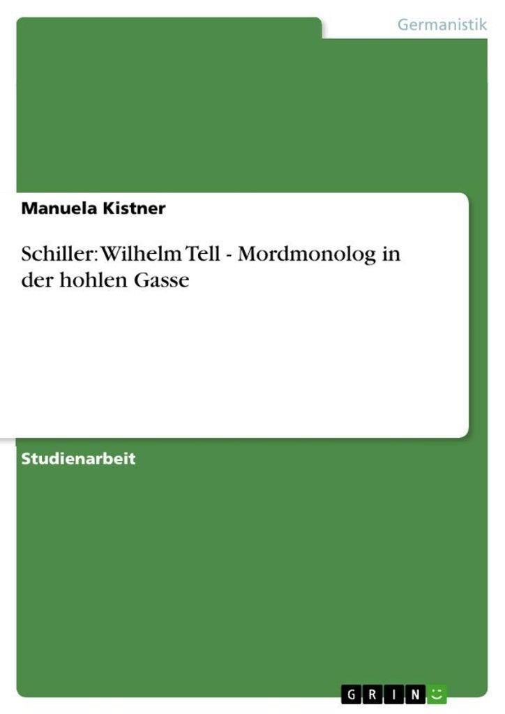 Schiller: Wilhelm Tell - Mordmonolog in der hohlen Gasse