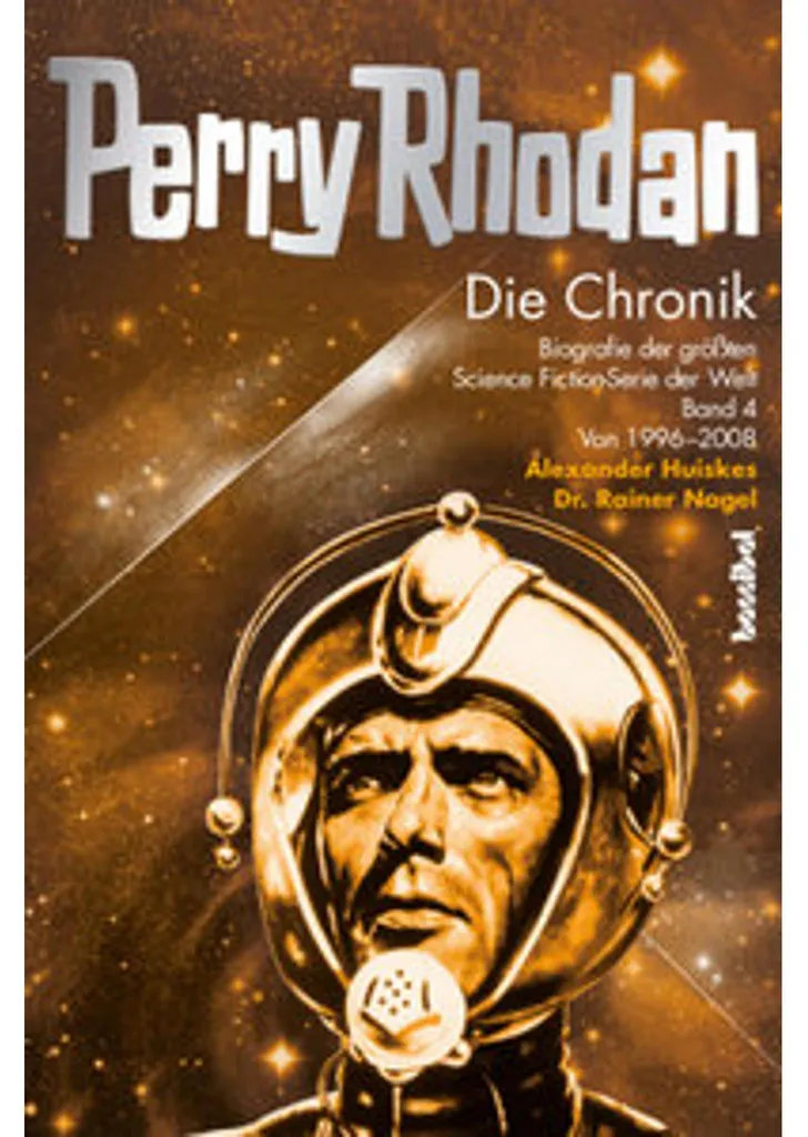 Perry Rhodan - Die Chronik : l'encyclopédie complète de la saga SF