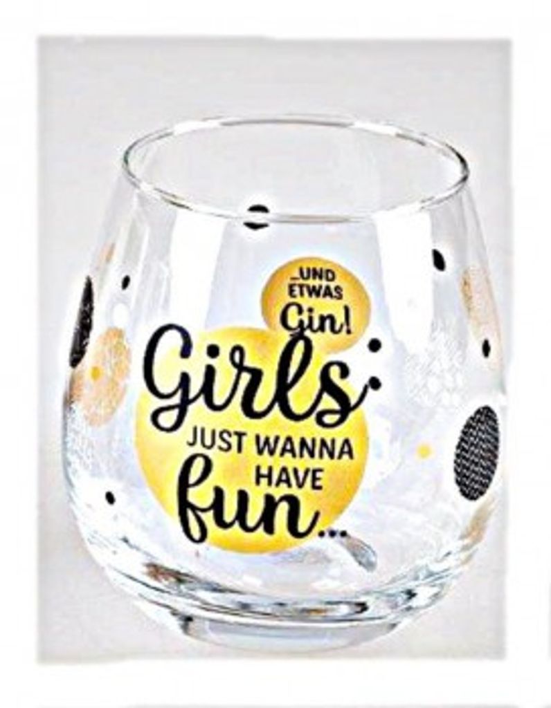 Whiskyglas, Wasserglas oder auch Weinglas mit Spruch Girls just Wannahave fun""