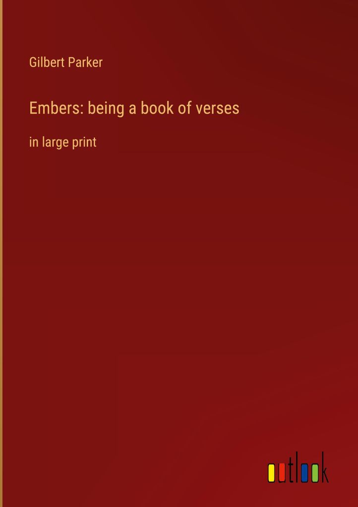 Embers: being a book of verses