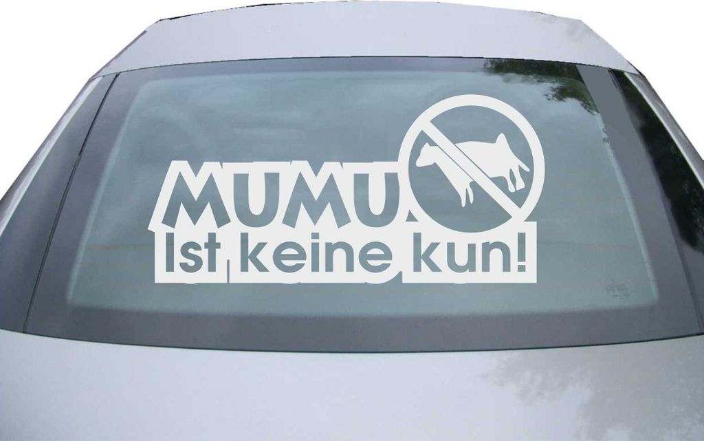Indigos UG - Aufkleber Heckscheibe & Motorklappe DE6185 - silber - 600x285 mm - mumu ist keine kun! - Auto Scheiben Fenster Heckklappe Tuning Racin...