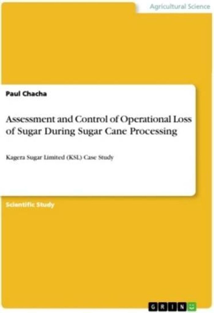 Assessment and Control of Operational Loss of Sugar During Sugar Cane Processing