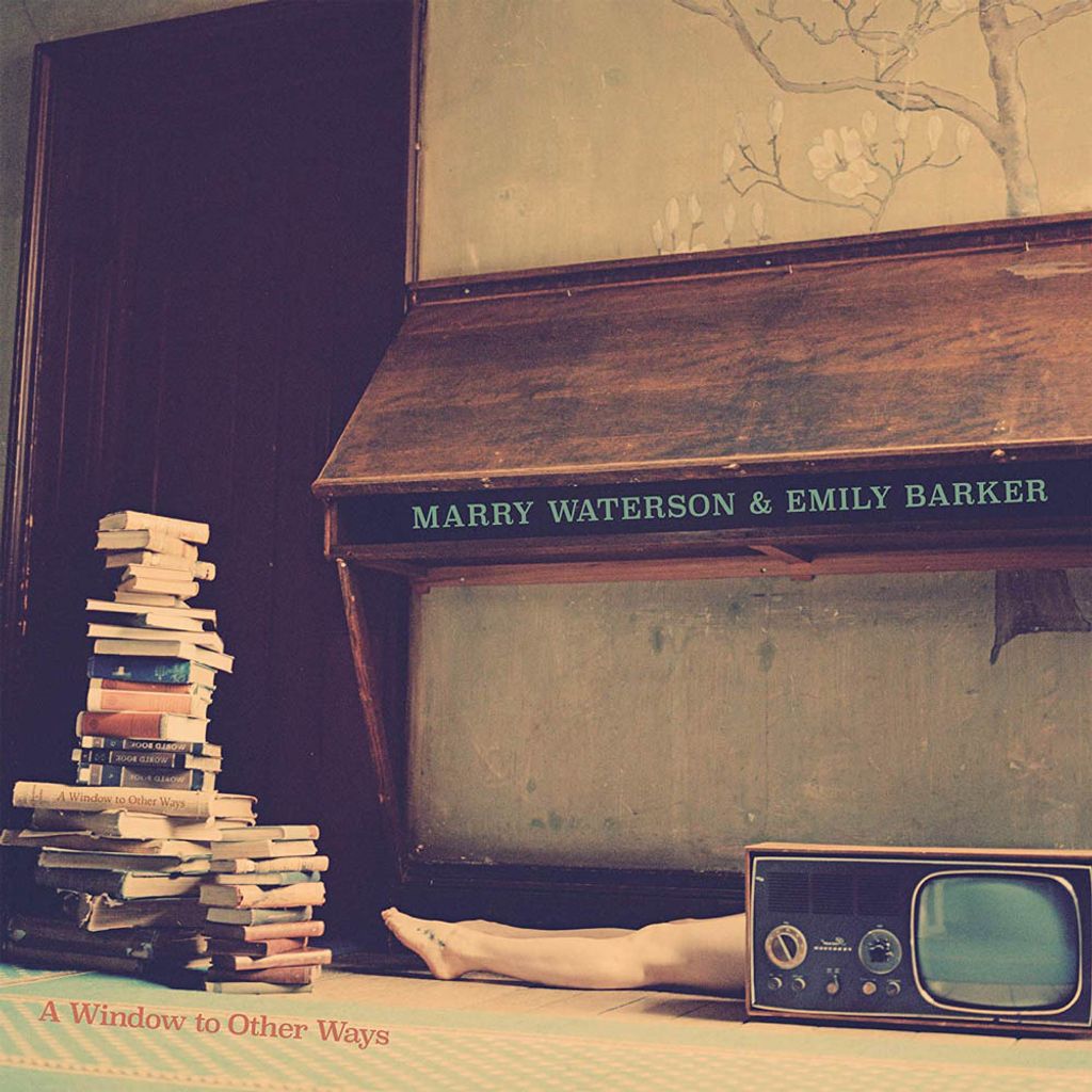 Heirate Waterson & Emily Barker - ein Fenster zu anderen Wegen Vinyl