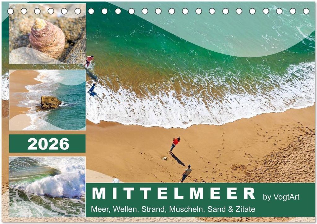 Mittelmeer, Meer, Wellen, Strand, Muscheln, Sand & Zitate (Tischkalender 2026 DIN A5 quer), CALVENDO Monatskalender