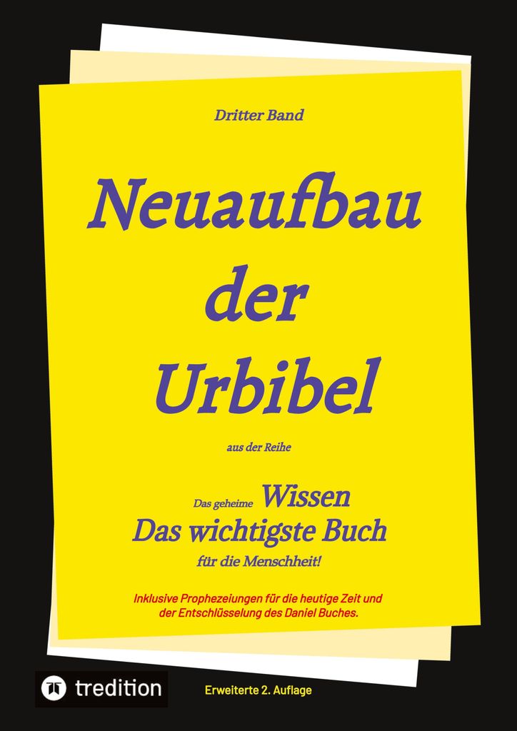2. Auflage 3. Band Neuaufbau der Urbibel