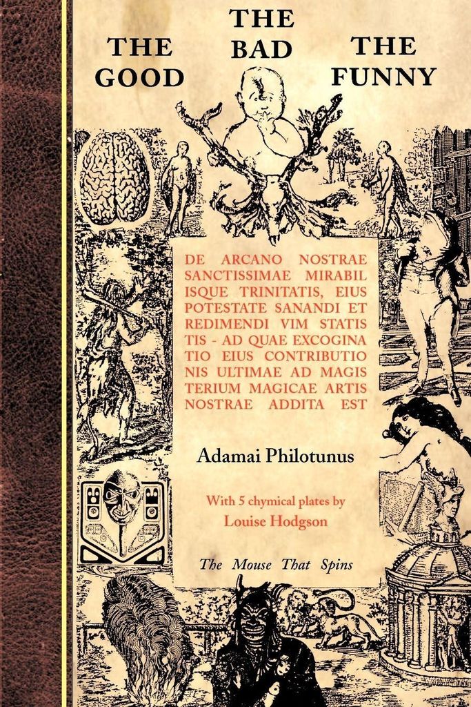 The Good The Bad The Funny: de Arcano Nostrae S, Philotunus, Adamai,,