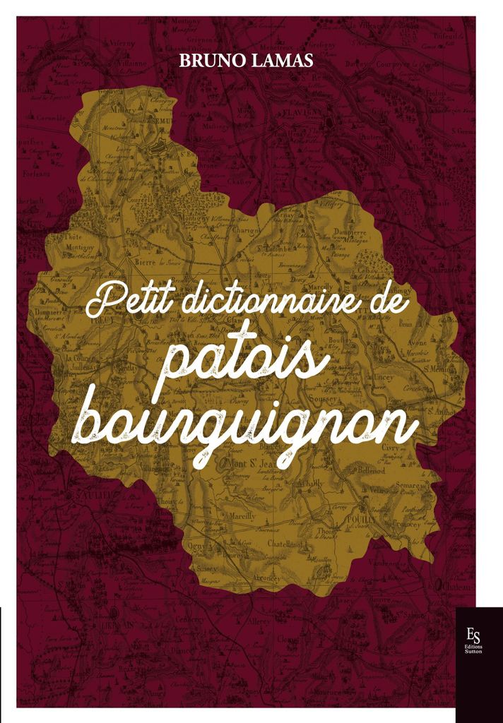 Petit dictionnaire de patois bourguignon