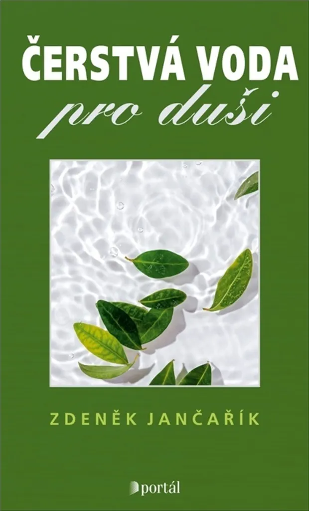 Vaincre la Fatigue Spirituelle avec le Livre Čerstvá voda pro duši Jančařík