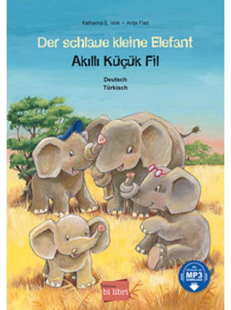Der schlaue kleine Elefant (Deutsch-Türkisch)