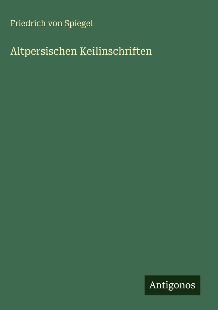 Altpersischen Keilinschriften