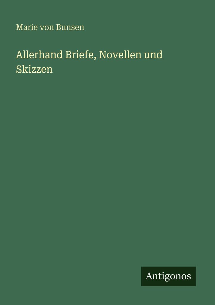 Allerhand Briefe, Novellen und Skizzen