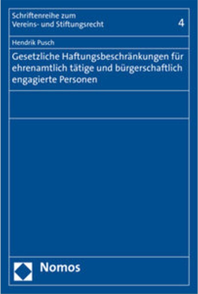 Gesetzliche Haftungsbeschränkungen für ehrenamtlich tätige und bürgerschaftlich engagierte Personen