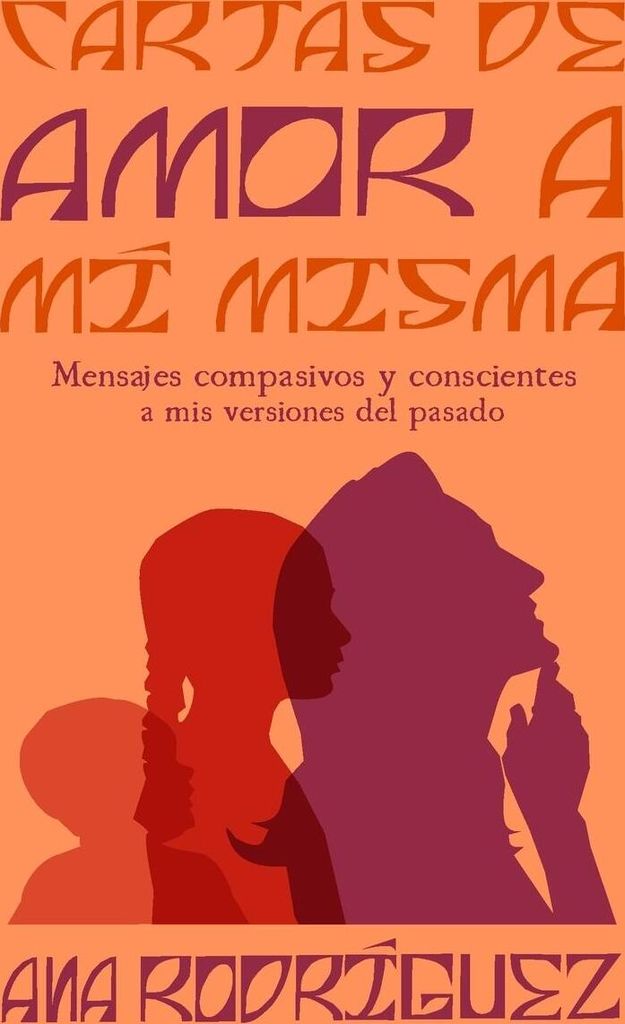 Cartas de Amor a mí Misma