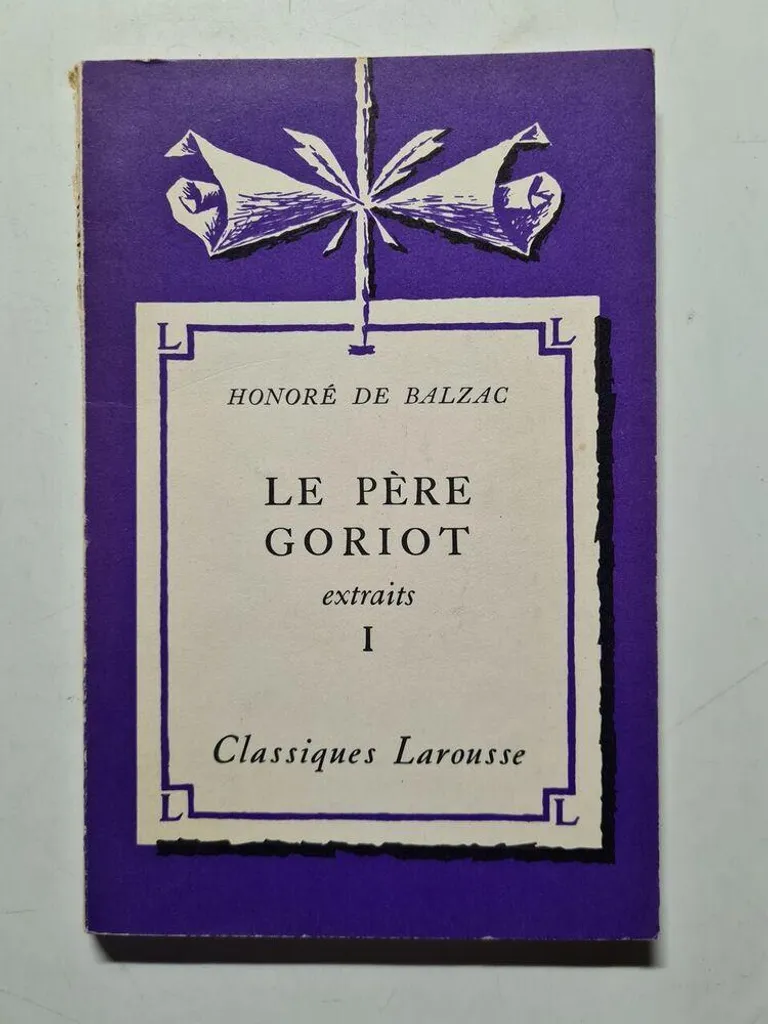 Le Père Goriot Extraits I Honoré de Balzac Édition Classique de Poche