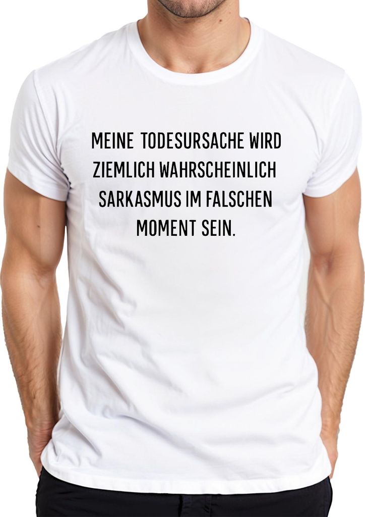 Todesursache wahrscheinlich Sarkasmus lustig spruch sarkastisch Herren T-Shirt, Weiß, L