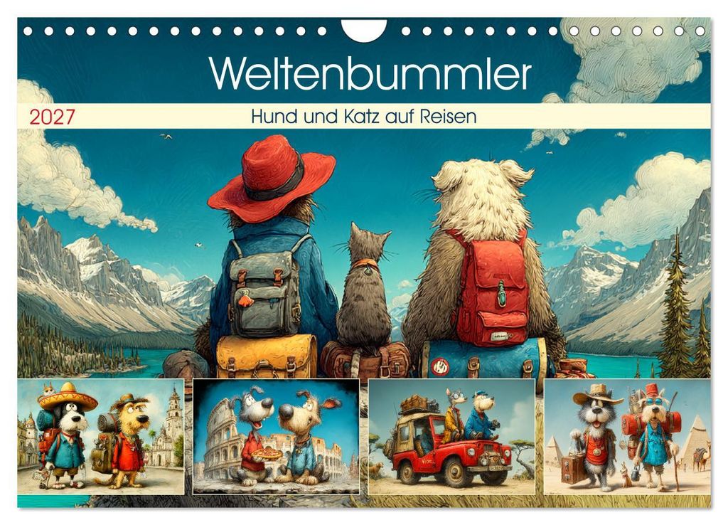 Weltenbummler. Hund und Katz auf Reisen (Wandkalender 2027 DIN A4 quer), CALVENDO Monatskalender