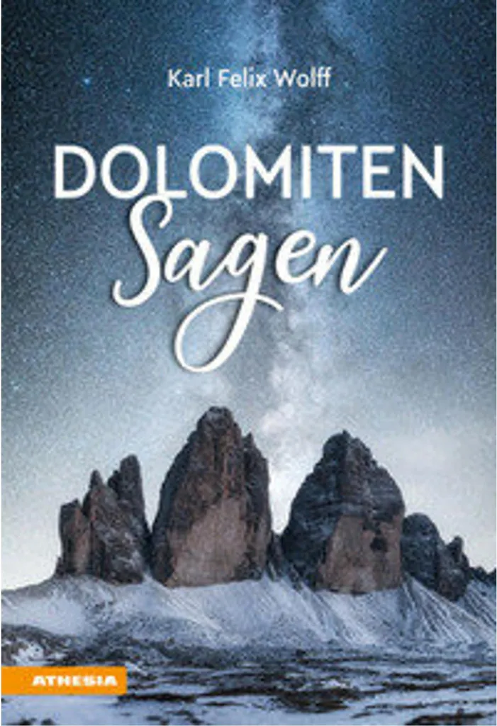 Dolomiten Sagen : Édition reliée des récits folkloriques des montagnes