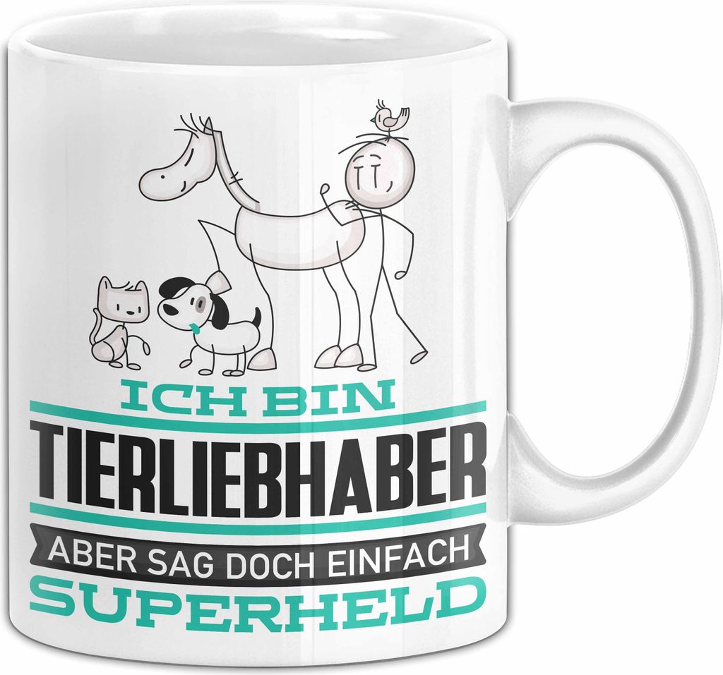 Tierliebhaber Geschenk Tasse Ich Bin Tierliebhaber Aber Sag Doch Einfach Superheld Lustige Geschenkdiee für Tierliebhaber Kaffee-Becher (Weiß)