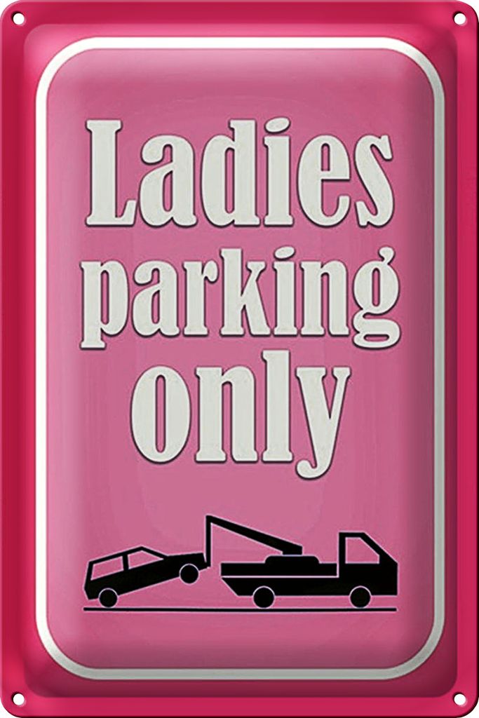 Blechschild Parken 40x30cm Ladies parking only rosa