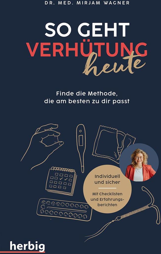 Ratgeber Empfängnisverhütung & sexuelle Aufklärung: Umfassendes Nachschlagewerk mit Checklisten