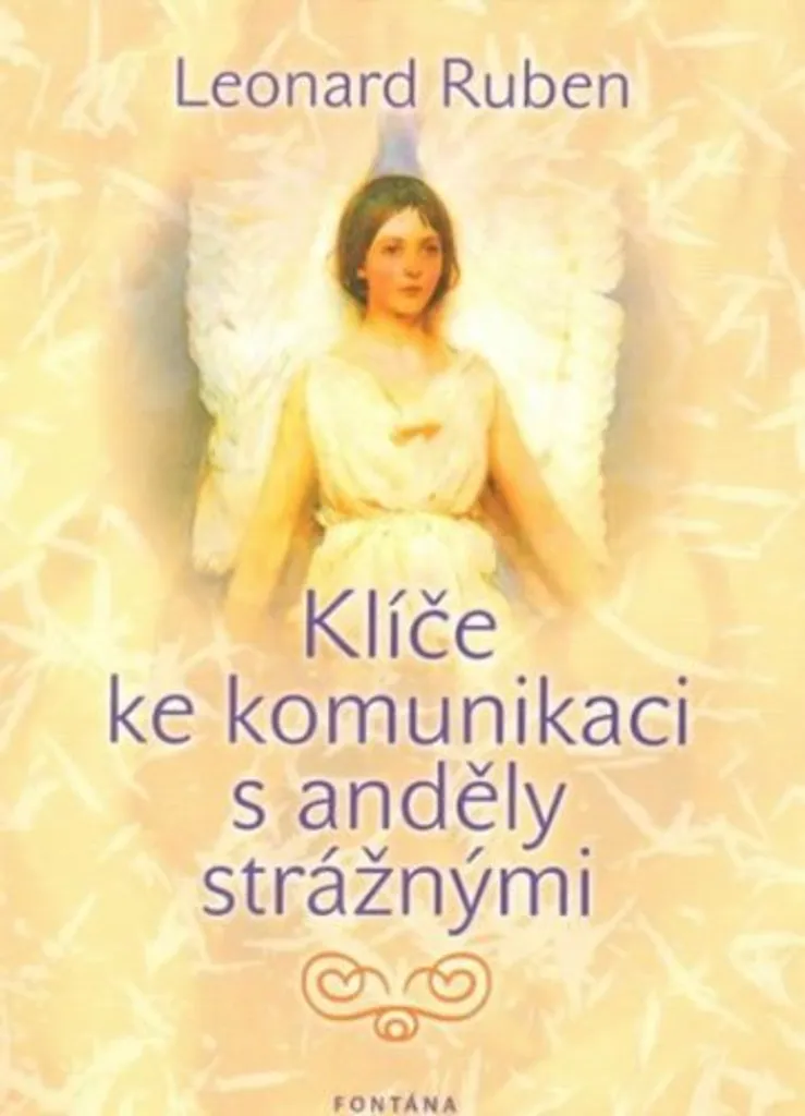 Klíče ke komunikaci s anděly strážnými par Ruben Leonard - Guide Relié