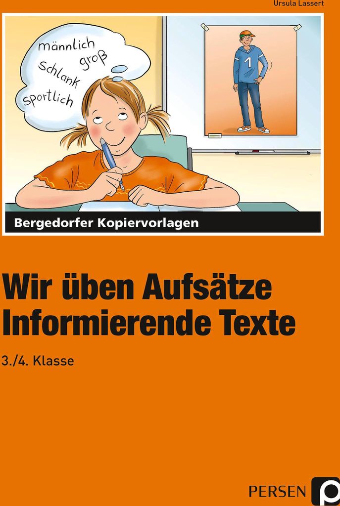 Wir üben Aufsätze. 3./4. Schuljahr. Informierende Texte