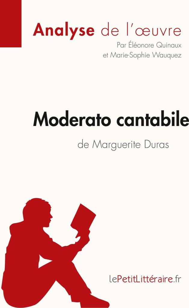 Moderato cantabile de Marguerite Duras (Analyse de l'¿uvre)