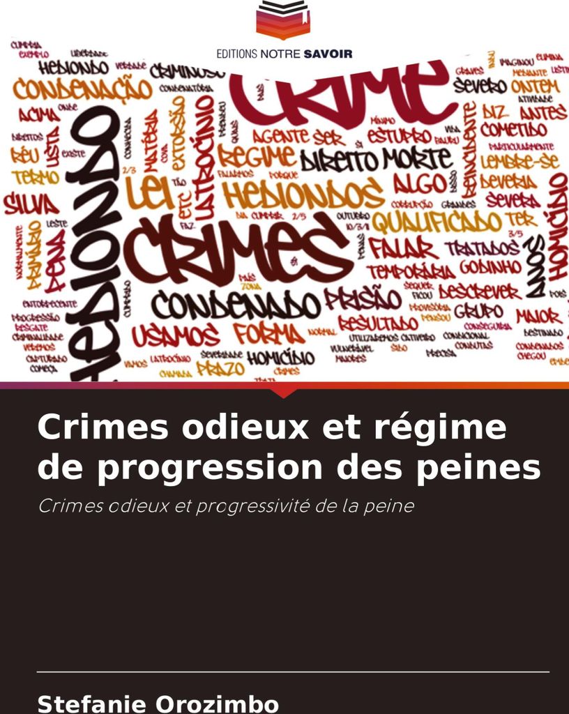Crimes odieux et régime de progression des peines