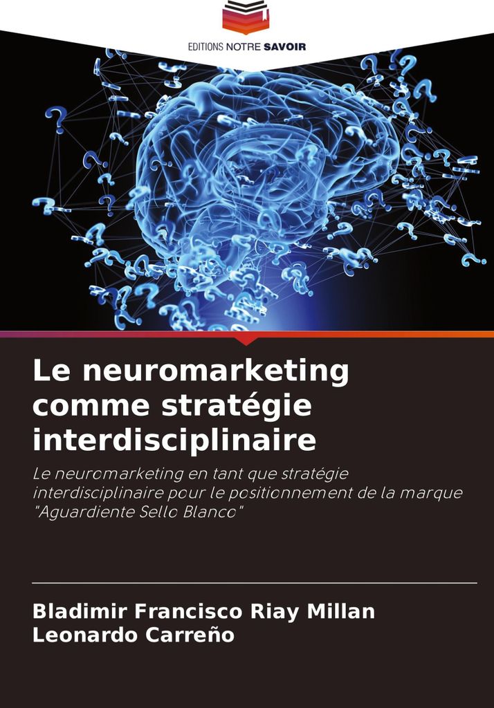 Le neuromarketing comme stratégie interdisciplinaire